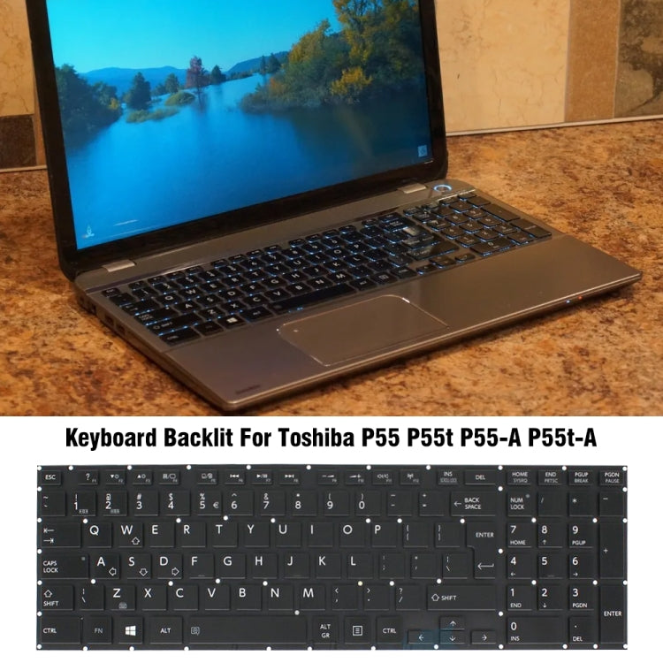 TOSHIBA P55 / P55T / P55-A Laptop Backlight Keyboard Replacement - Fully Tested & Compatible